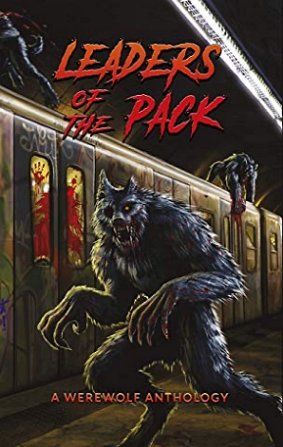Leaders of the Pack, A Werewolf Anthology