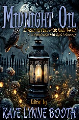Midnight Oil, edited by Kaye Lynne Booth
