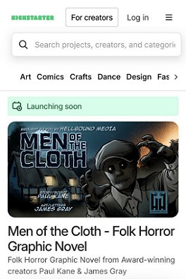 screenshot from Kickstarter. Image is banner for Men of the Cloth by Paul Kane. Art by James Grey. Text reads: Launching soon. Men of the Cloth - Folk Horror Graphic Novel. Folk Horror Graphic Novel from Award-winning creators Paul Kane & James Gray