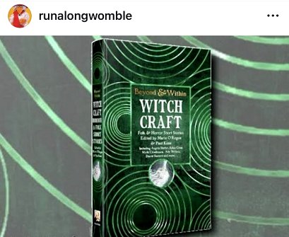 screenshot from @runalongwomble. Image shows a copy of Beyond & Within Witchcraft, edited by Marie O'Regan and Paul Kane, on a black and green background
